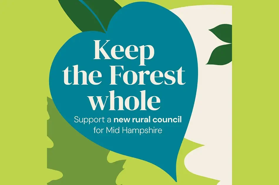 Keep the Forest Whole - Support a new rural council for Mid Hampshire